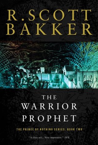 The Warrior Prophet (The Prince of Nothing, #2)