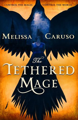 The Tethered Mage (Swords and Fire, #1)