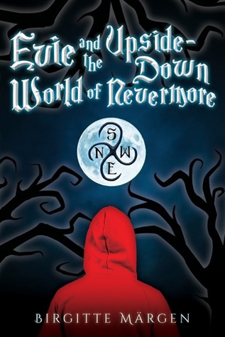 Evie and the Upside-Down World of Nevermore