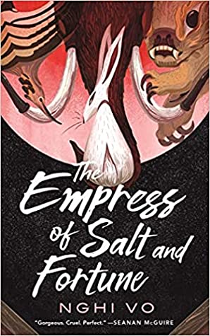 The Empress of Salt and Fortune (The Singing Hills Cycle, #1)